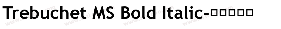 Trebuchet MS Bold Italic字体转换